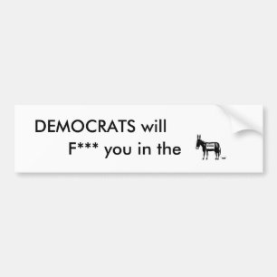 DEMOCRATS zal, F*** u in de Bumpersticker