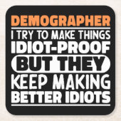 Demograaf Ik probeer dingen grappige uitspraken te Kartonnen Onderzetters (Voorkant)