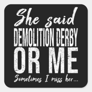 Demolition Derby funny gift idea Vierkante Sticker