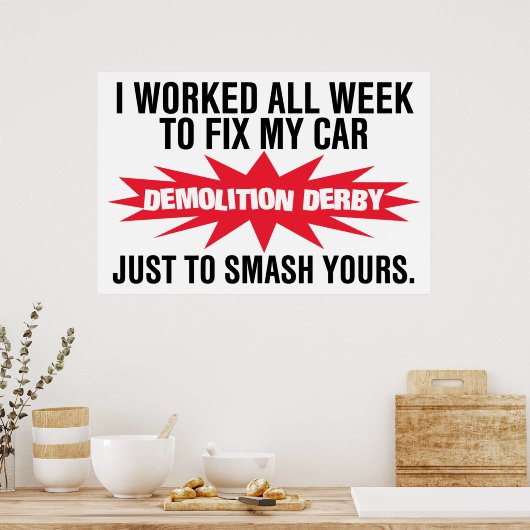 Demolition Derby Smash Your Car Poster (Keuken)