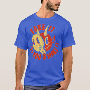 Demon doet alsof tot jij het maakt t-shirt