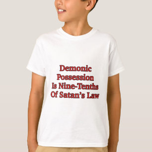 Demonische Bezetting Is Negen Tiende Van Satans We T-shirt