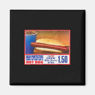 Demonstranten Hou Je Bek En Eet Een Hotdog Grappig Magneet