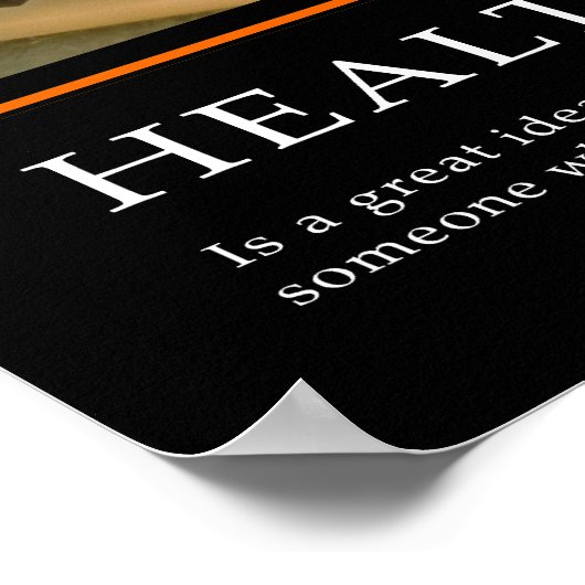 Demotivatie-Posters ... Gezond leven Poster (Hoek)