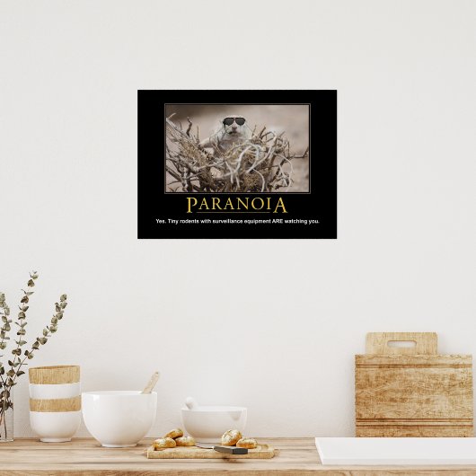 Demotivationaal eekhoorntje Poster: paranoia Poster (Keuken)