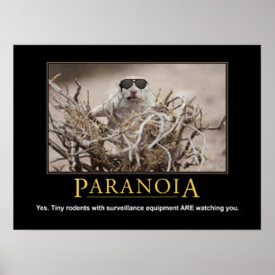 Demotivationaal Poster van de eekhoorn: Paranoia