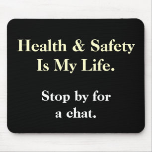 DeMotivational Health and Safety Gezegde Mousepad Muismat