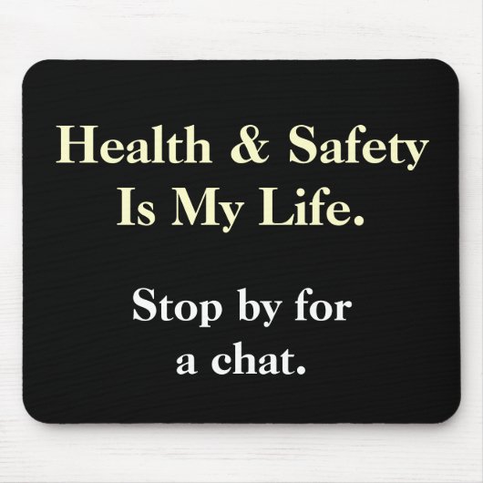 DeMotivational Health and Safety Gezegde Mousepad Muismat (Voorkant)