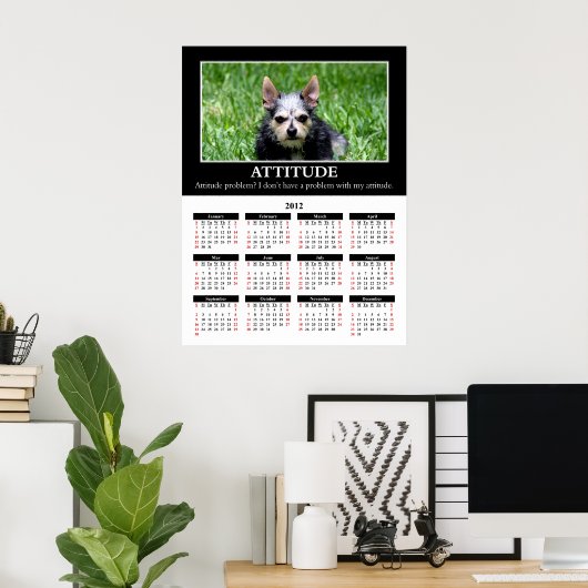 Demotivationele wandkalender 2012: Attitude Poster (Thuiskantoor)