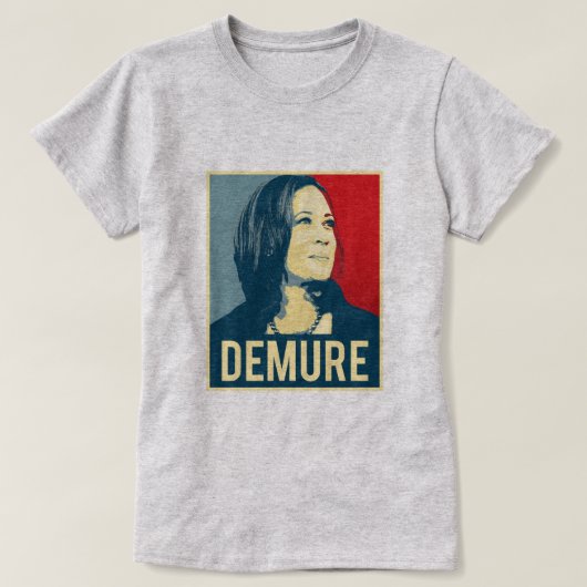 Demure en Mindful Kamala Harris T-shirt (Design voorkant)