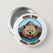 Denali nu, Denali voor altijd Ronde Button 7,6 Cm (Voorkant /achterkant)