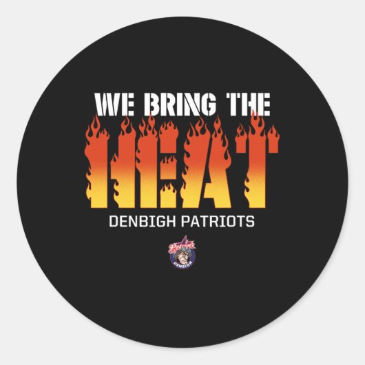Denbigh Patriots Logo We Bring The Heat HS Ronde Sticker (Voorkant)