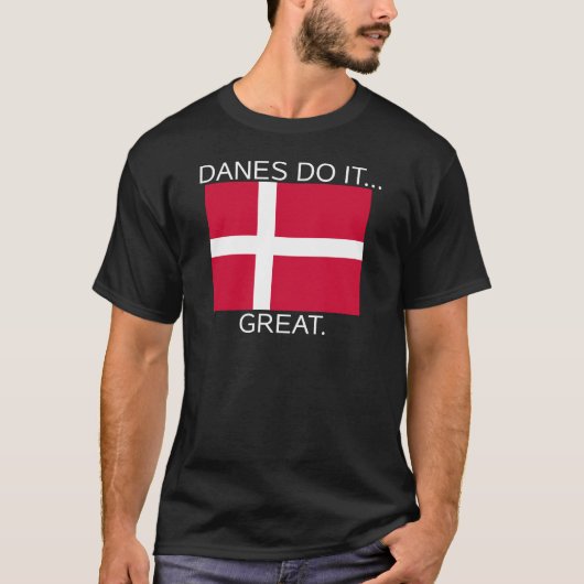 Denemarken Doet Het... Geweldig. T-shirt (Voorkant)