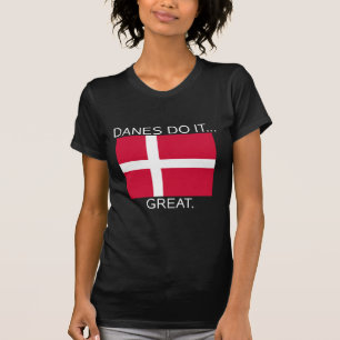 Denemarken Doet Het... Geweldig. T-shirt