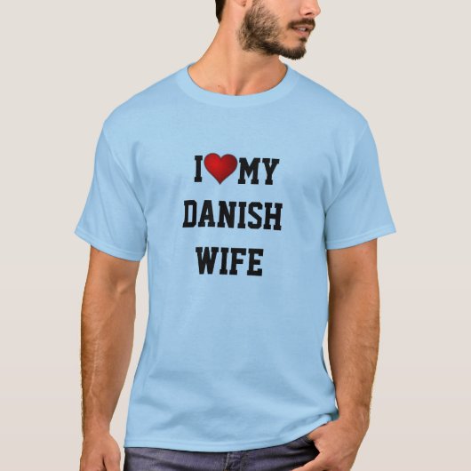 DENEMARKEN: IK HOOP VAN MIJN DEENSE VROUW T-SHIRT (Voorkant)