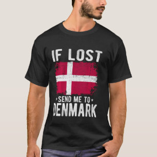 Denemarken Vlag Souvenir - Als verloren stuur me n T-shirt
