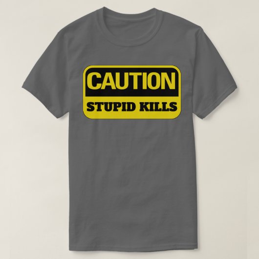Denger Stompzinnig doodt grappig werk hard T-shirt (Design voorkant)