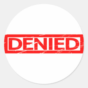 Denied Stamp Ronde Sticker