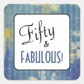 Denim Blues  Fifty & FABULOUS! Birthday Vierkante Sticker (Voorkant)