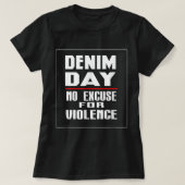 Denim Day Awareness No Excuses for Violent T-shirt (Design voorkant)