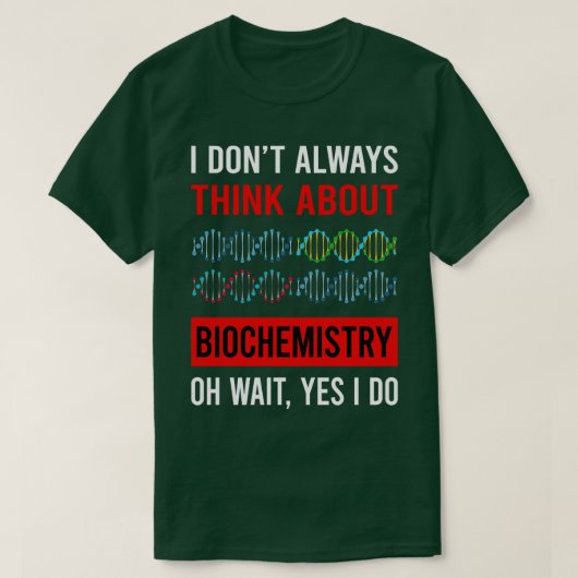 Denk aan biochemie t-shirt (Design voorkant)