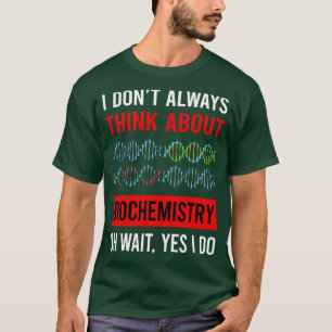 Denk aan biochemie t-shirt