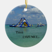 Denk aan Cozumel! Keramisch Ornament (Voorkant)