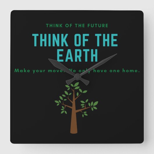 Denk aan de aarde om de planeet te redden en vervu vierkante klok (Voorkant)