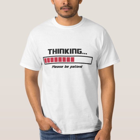 Denk aan de laadbalk. Wees geduldig. T-shirt (Voorkant)