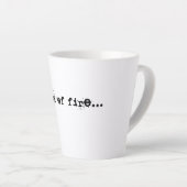 Denk aan de vuurprijsopgave latte mok (Rechterhoek)