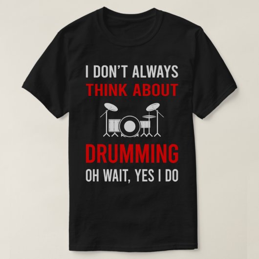 Denk aan drummer drums t-shirt (Design voorkant)