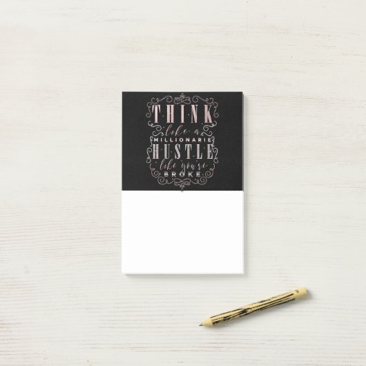 Denk aan een Millionaire Hustle alsof je broke ben Post-it® Notes (Op bureau)