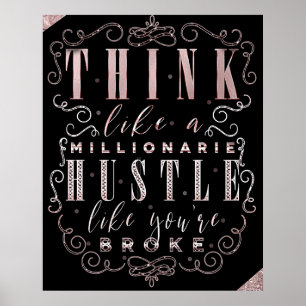 Denk aan een Millionaire Hustle alsof je broke ben Poster