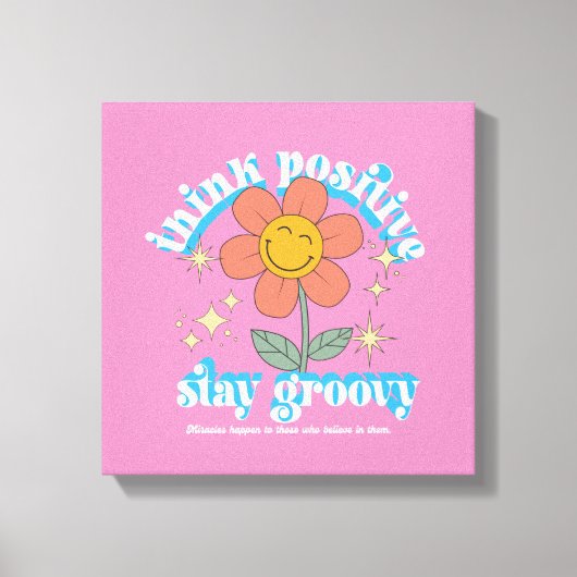 Denk aan een positieve blijf-van-mijn-lijfspreuk canvas afdruk (Voorkant)