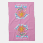 Denk aan een positieve blijf-van-mijn-lijfspreuk theedoek (Verticaal)