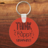 Denk aan gelukkige gedachten Inspirerend Sleutelhanger (Voorkant)