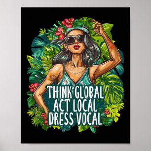 Denk aan Global Act Lokale jurk Vocale Milieu Poster