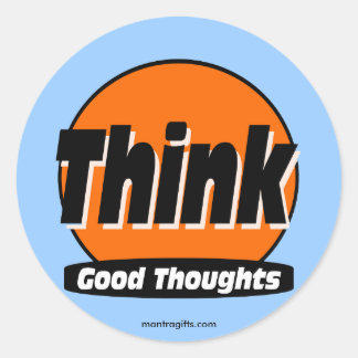 Denk aan goede gedachten Sticker