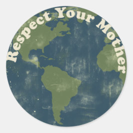 Denk aan groen respect voor je moeder aarde ronde sticker