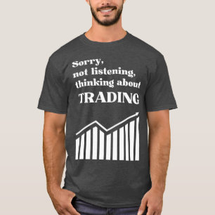Denk aan handel in grappige aandelenhandel t-shirt