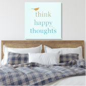 Denk aan Happy Thoughts Canvas Afdruk (Insitu (Slaapkamer))