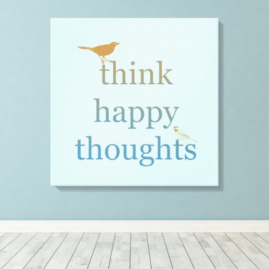 Denk aan Happy Thoughts Canvas Afdruk (Insitu (Houten vloer))