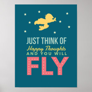 Denk aan Happy Thoughts en je zult FLY Poster
