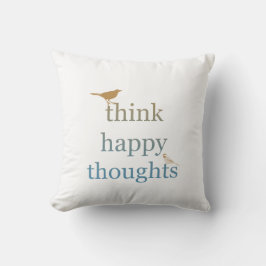 Denk aan Happy Thoughts Kussen