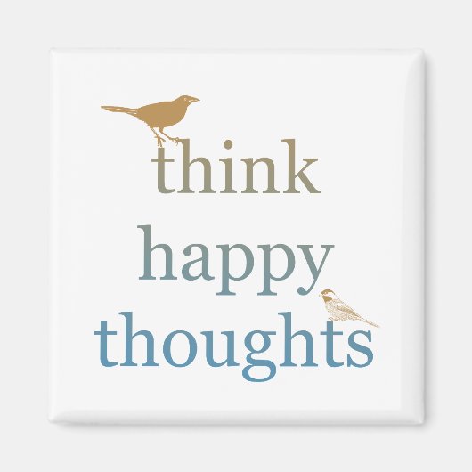 Denk aan Happy Thoughts Magneet (Voorkant)