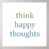 Denk aan Happy Thoughts Poster (Voorkant)