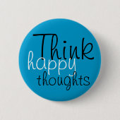 Denk aan Happy Thoughts Ronde Button 5,7 Cm (Voorkant)