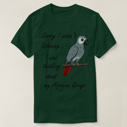Denk aan het Gezegde van Afrikaanse grijze parrots T-shirt (Design voorkant)