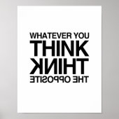 DENK AAN HET OPPOSITE -.png Poster (Voorkant)