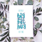 Denk aan je Big Hugs Briefkaart